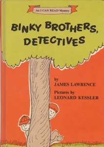 Binky Brothers, Detectives by: Lawrence, James, Illust. by: Kessler, Leonard