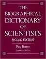 Biographical Dictionary of Scientists, The Porter, Roy (Editor)