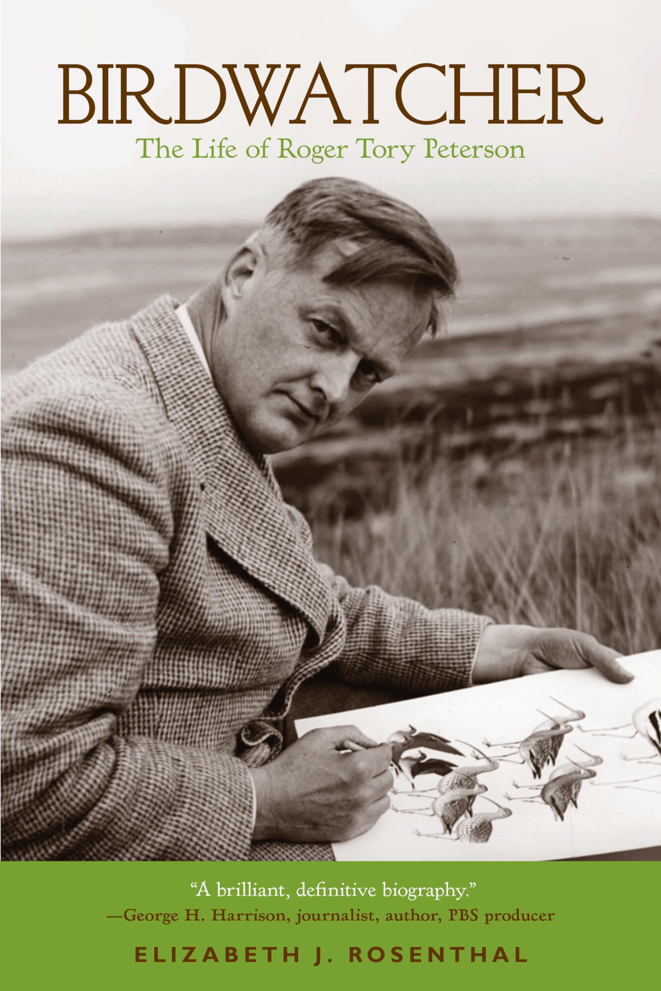 Birdwatcher: The Life of Roger Tory Peterson by: Rosenthal, Elizabeth
