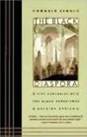 Black Diaspora, The: Five Centuries of the Black Experience Outside AfricaSegal, Ronald