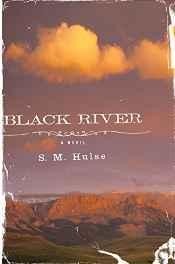 Black River: a novelHulse, S. M.