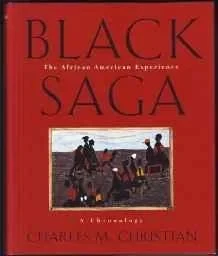 Black Saga: The African American ExperienceChristian, Charles M.