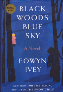 Black Woods Blue Sky by: Ivey, Eowyn