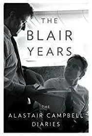 Blair Years, The: The Alastair Campbell DiariesCampbell, Alastair
