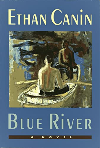 Blue River by: Canin, Ethan