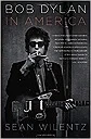 Bob Dylan In AmericaWilentz, Sean