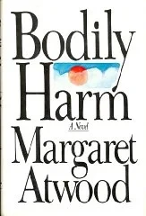 Bodily HarmAtwood, Margaret