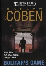 Bolitar's Game (Back Spin, The Final Detail, Darkest Fear) (Book Club Edition)Coben, Harlan