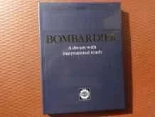 Bombardier: A Dream with International ReachBeaudoin, Laurent (Preface)