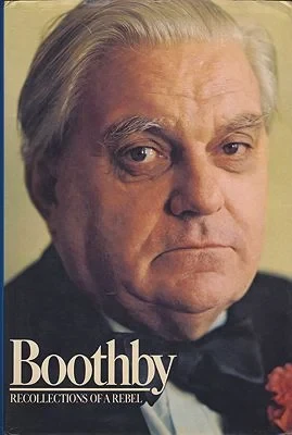Boothby : Recollections of a Rebel Boothby, Robert