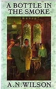 Bottle in the Smoke, AWilson, A. N.