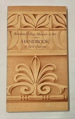 Bowdoin College Museum of Art: Handbook of the Collections: Burke, Margaret R. (ed.)