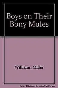 Boys on Their Bony Mules (SIGNED COPY)Williams, Miller