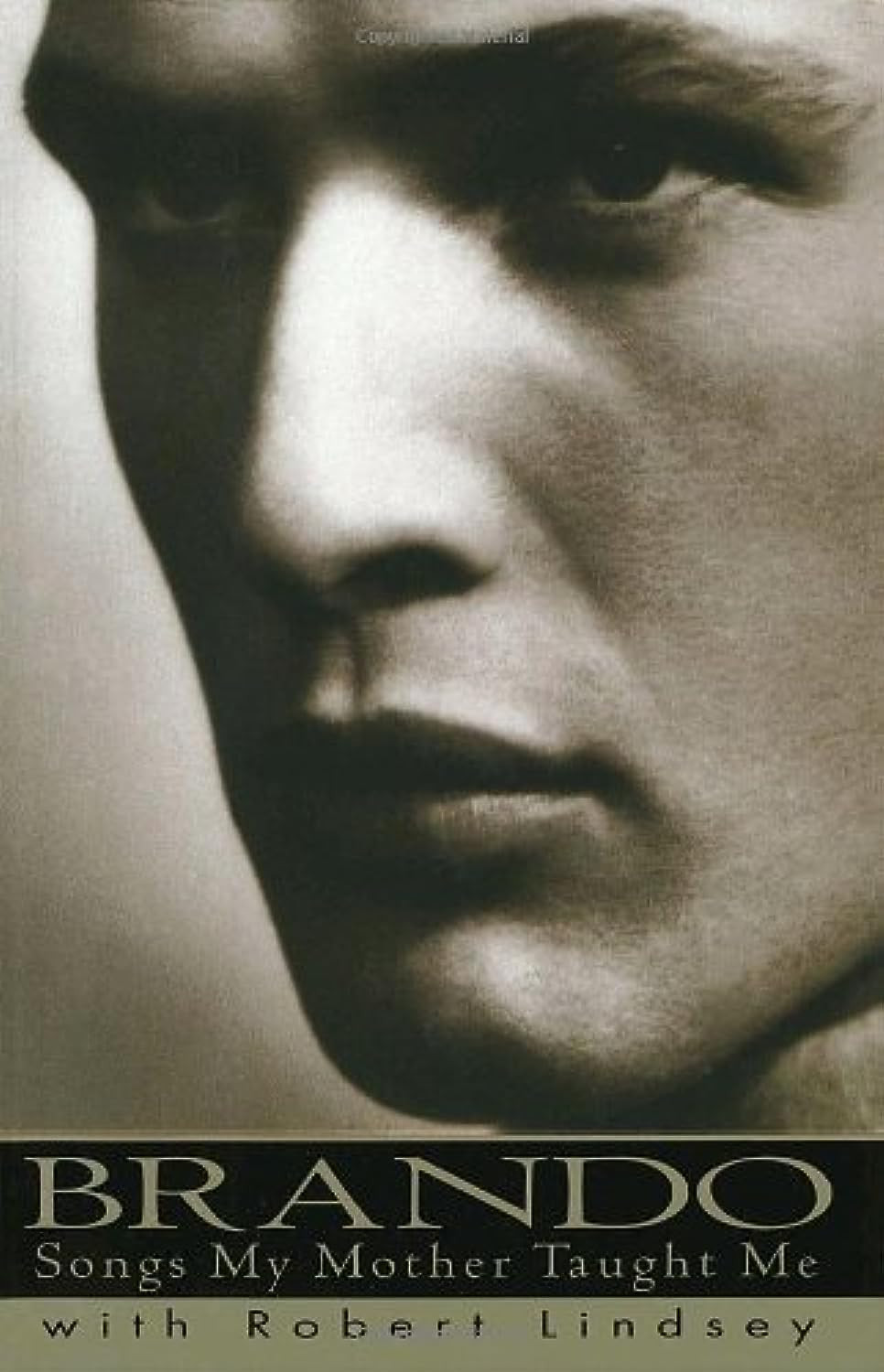 Brando: Songs My Mother Taught Me by: Brando, Marlon