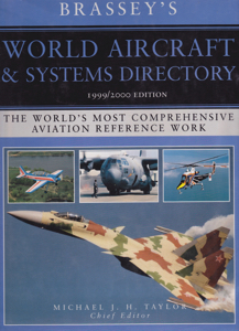 Brassey's World Aircraft & Systems Directory: 1999/2000 by: Editor: Taylor, Michael