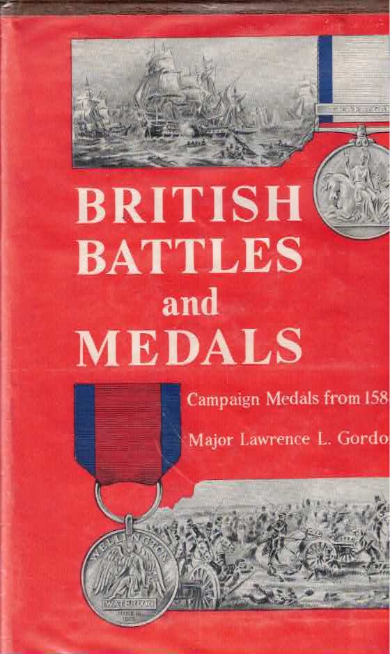 British Battles and Medals by: Gordon, Lawrence L.