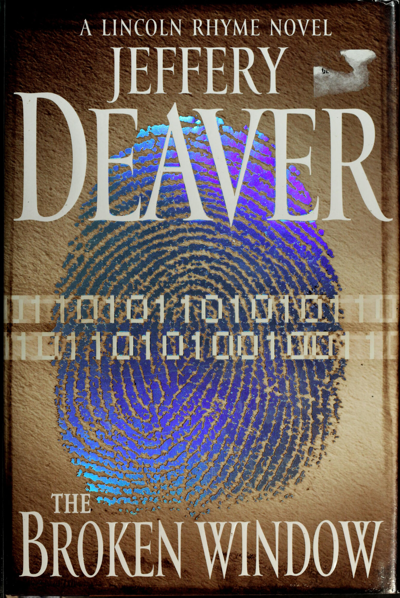 Broken Window, The : A Lincoln Rhyme Novel by: Deaver, Jeffery