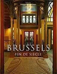 Brussels: Fin DesiecleRoberts-Jones, Philippe