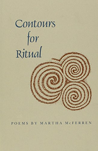CONTOURS FOR RITUAL: POEMS by: McFerren, Martha