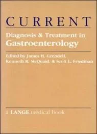 CURRENT Diagnosis and Treatment In GastroenterologyGrendell, James H. (Editor)