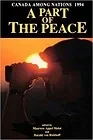 Canada Among Nations, 1994-95: A Part of the PeaceMolot, Maureen Appel