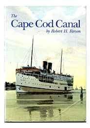 Cape Cod Canal, TheFarson, Robert H.