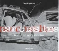 Car Crashes & Other Sad StoriesDumas, Jennifer