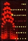 Caveman's Valentine, The Green, George Dawes