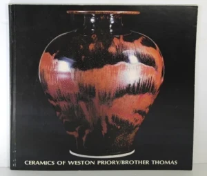 Ceramics of Weston Priory/Brother Thomas. June 1-September 7, 1980Thomas, Brother