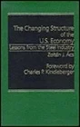 Changing Structure of the U.S. Economy: Lessons from the Steel IndustryAcs, Zoltan J.