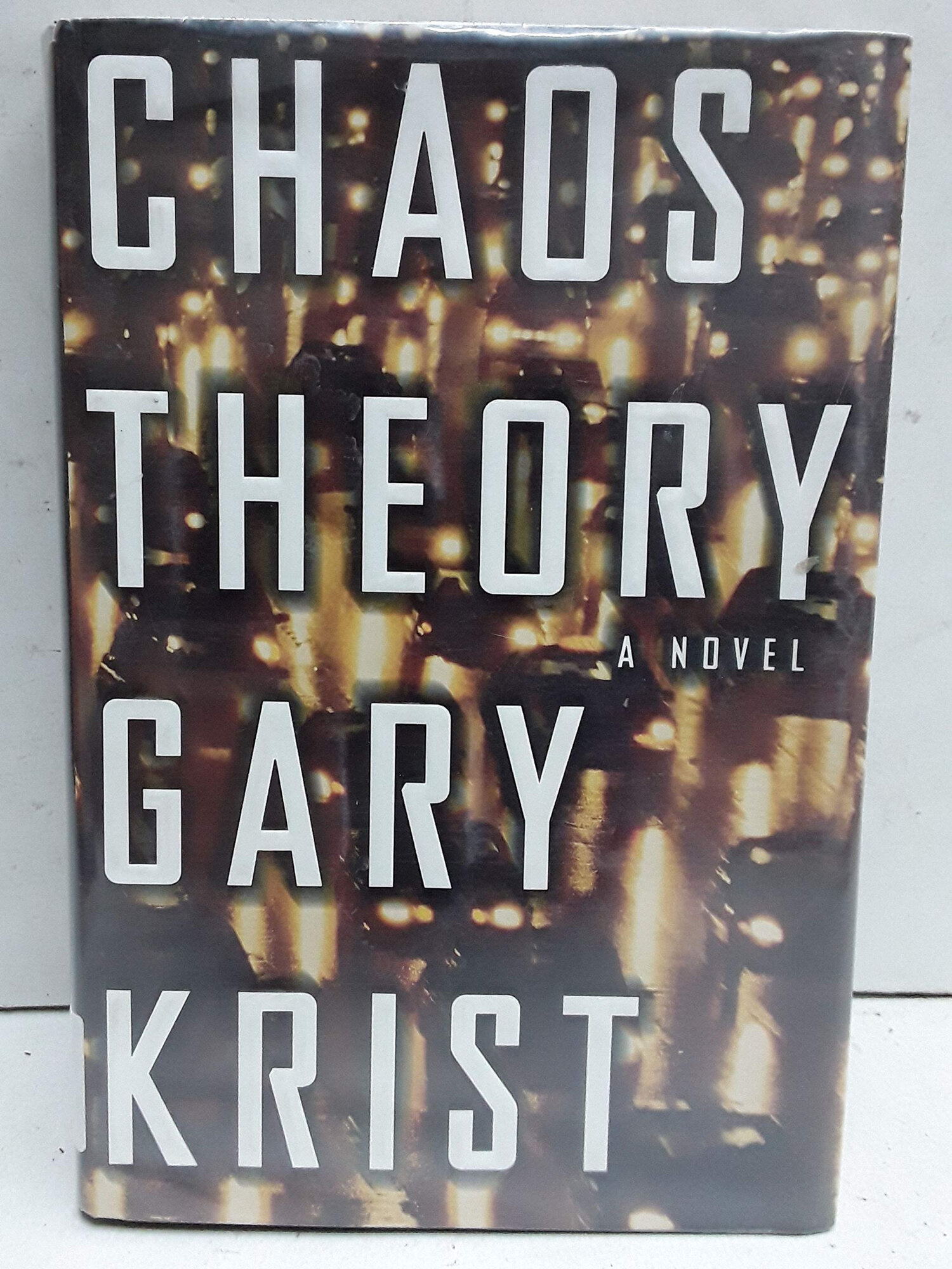 Chaos Theory: A Novel by: Krist, Gary