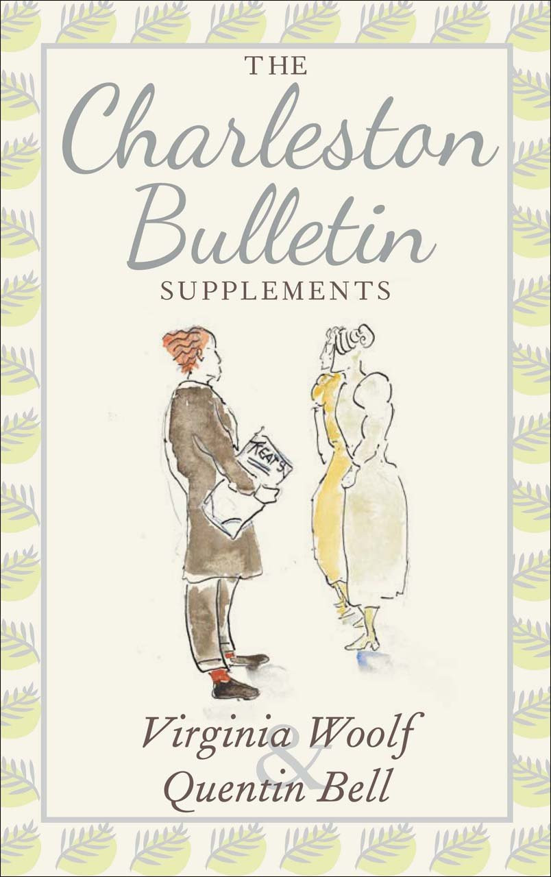 Charleston Bulletin Supplements, The  by: Woolf, Virginia