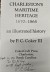 Charleston's Maritime Heritage, 1670-1865: An Illustrated History [INSCRIBED COPY] by: Coker III, P. C.