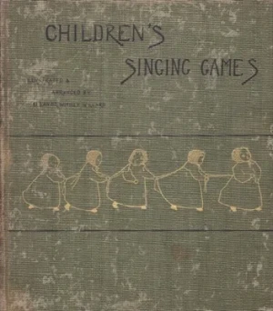 Children's Singing Games by: Willard, Eleanor Withey