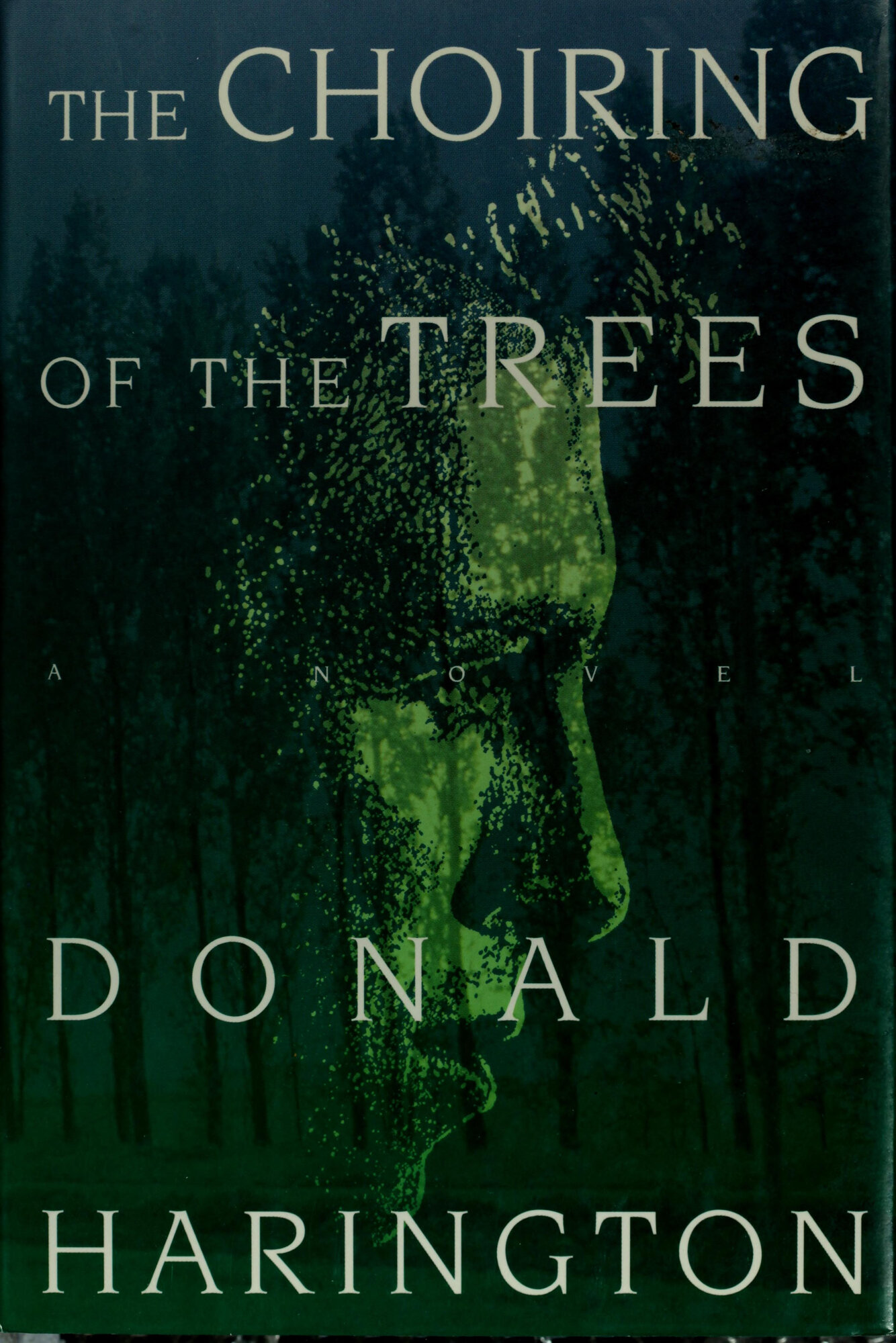 Choiring Of The Trees by: Harington, Donald