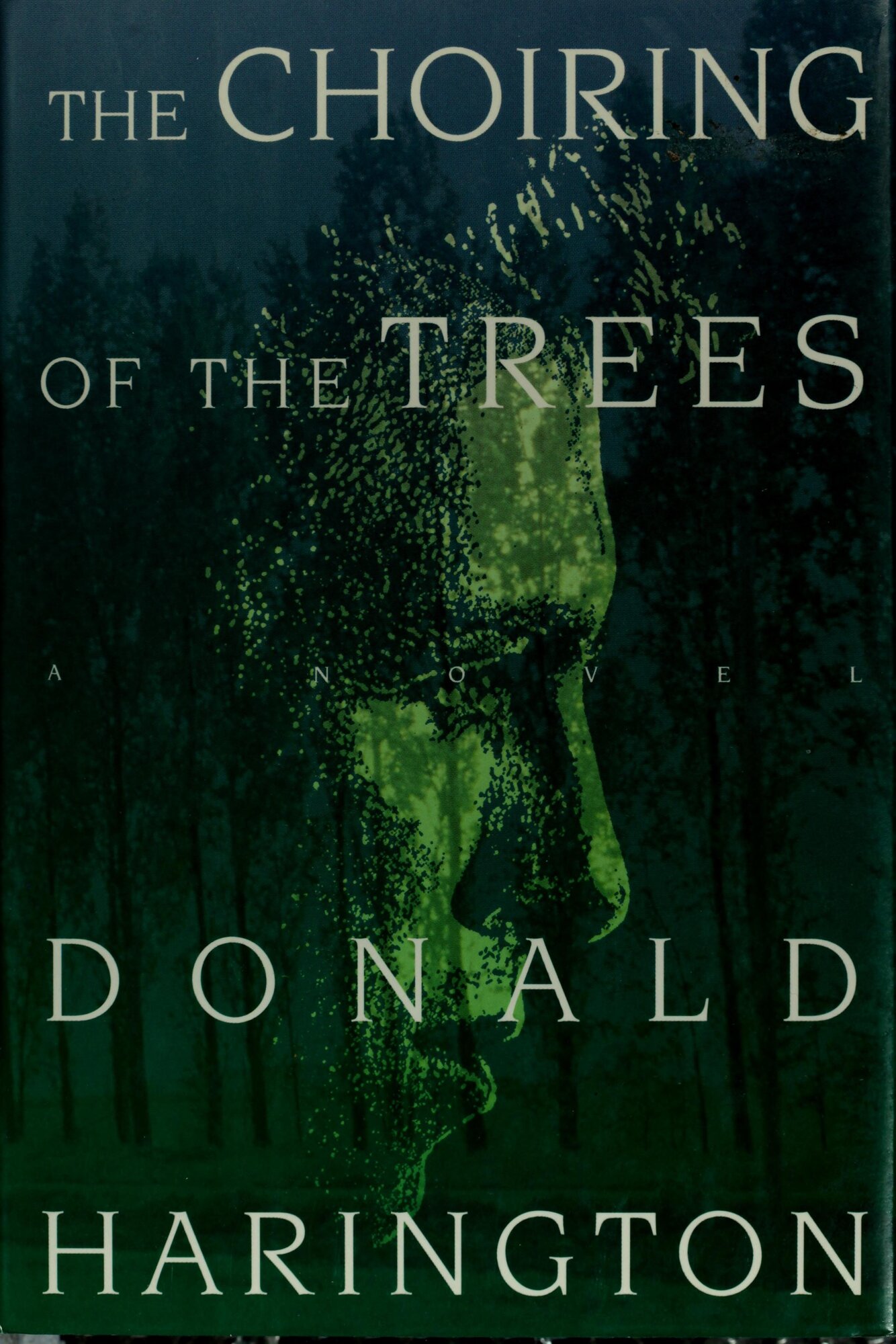 Choiring Of The Trees by: Harington, Donald