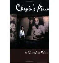 Chopin's PianoFishman, Charles Ades