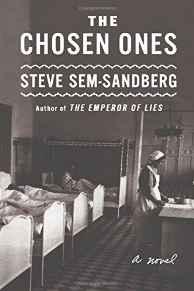 Chosen Ones, The: A NovelSem-Sandberg, Steve