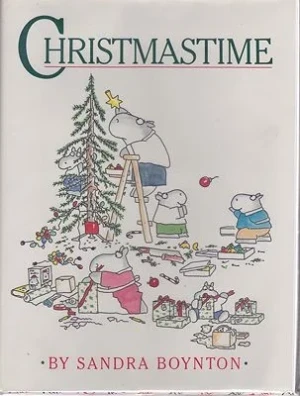 ChristmastimeBoynton, Sandra, Illust. by: Sandra  Boynton