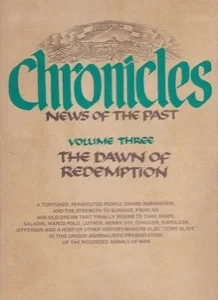 Chronicles News of the Past Volume 3: The Dawn of Redemption (From the Crusades to Herzl's Vision of the Jewish State, 1099-1897) by: Editor: Eldad, IsraelEditor: Aumann, Moshe