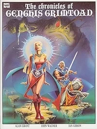 Chronicles of Genghis Grimtoad, TheGrant, Alan, John Wagner, Ian Gibson, Illust. by: Ian  Gibson