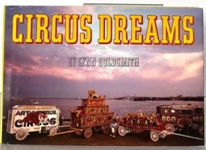 Circus DreamsGoldsmith, Lynn (Photography and text)