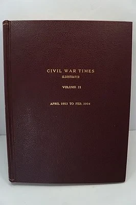 Civil War Times Illustrated: Volume II - April 1963 to Feb. 1964Fowler (Ed.), Robert