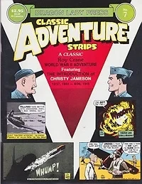 Classic Adventure Strips No. 7: A Classic Buz Sawyer World War II Adventure  Crane, Roy, Illust. by: Roy  Crane