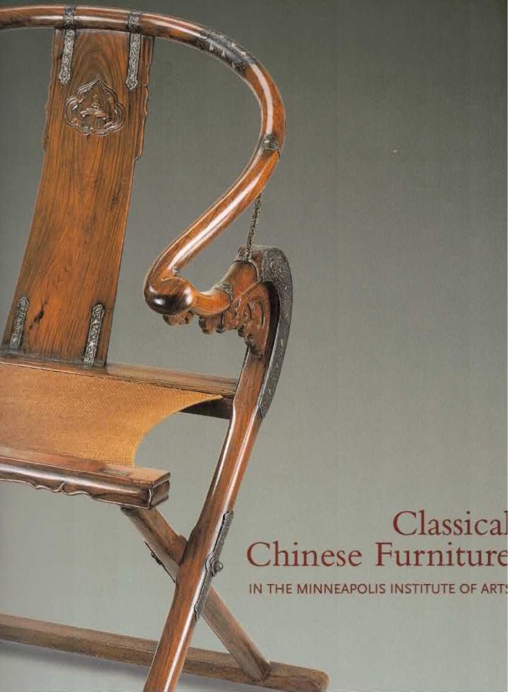 Classical Chinese Furniture: In the Minneapolis Institute of Arts by: Jacobsen,Robert D.; Grindley, Nicholas