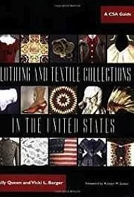 Clothing and Textile Collections in the United States: A CSA Guide  (SIGNED)Queen, Sally and Vicki L. Berger
