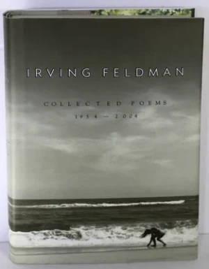 Collected Poems 1954-2004Feldman, Irving