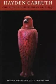 Collected Shorter Poems, 1946-1991Carruth, Hayden