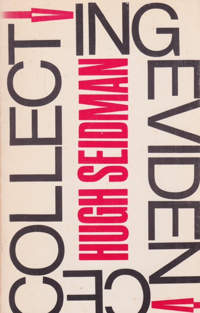 Collecting Evidence by: Seidman, Hugh