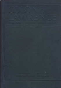 Colonel Lawrence: The Man Behind the Legend by: Hart, Liddell